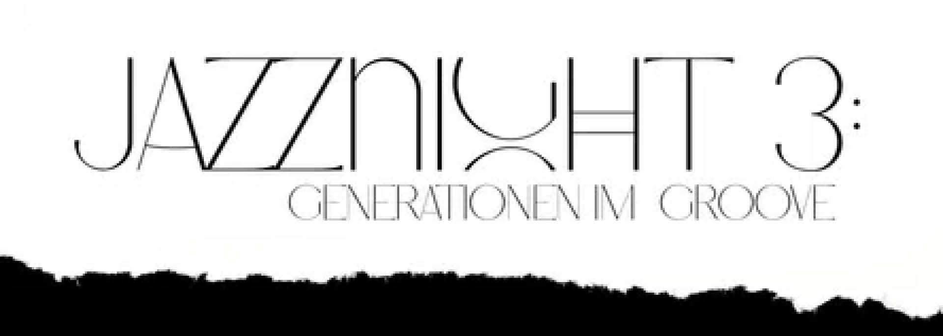 Jazznight 3: Generationen im Groove