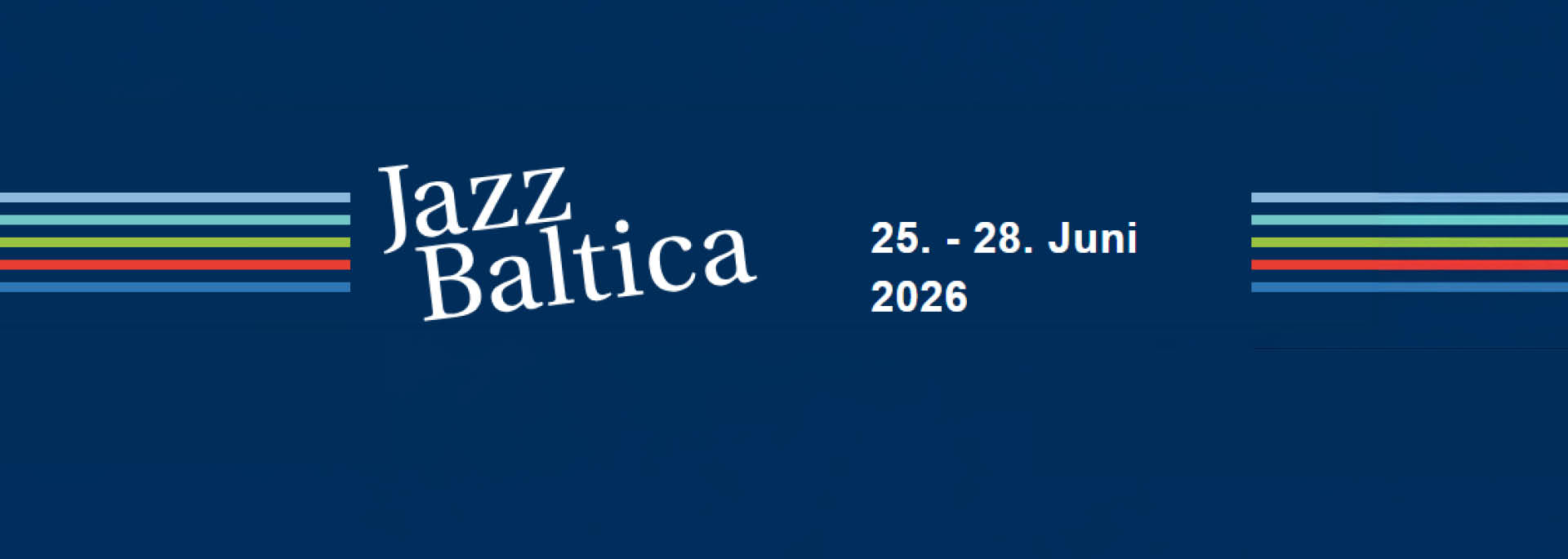 Jazz Baltica 25. bis 28. Juni 2026